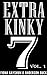 EXTRA KINKY 7, VOLUME 1