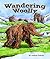 Wandering Woolly (Arbordale Collection)