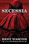 Secessia: A Novel