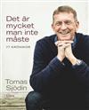 Det är mycket man inte måste. Krönikor 2011-2014