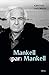 Mankell (par) Mankell. Un portrait (BIOGRAPHIE) (French Edition)