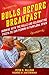 Bulls Before Breakfast by Peter N. Milligan