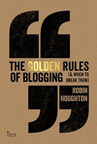 The Golden Rules of Blogging (Paperback)