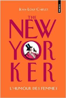 The New Yorker : L'humour des femmes (Hardcover)
