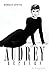 Audrey Hepburn by Donald Spoto