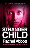 Stranger Child by Rachel Abbott