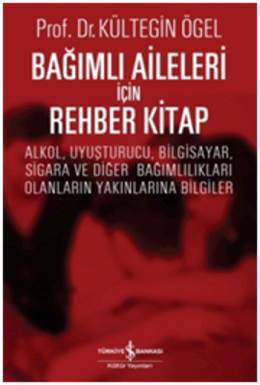 Bağımlı Aileleleri İçin Rehber Kitap