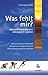 Was fehlt mir? (Ratgeber)