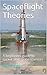 Spaceflight Theories: A beg...