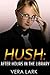Hush: After Hours in the Li...