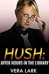 Hush: After Hours in the Library Hush: After Hours in the Library