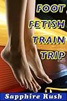 Foot Fetish Train Trip (public exhibitionist footjob) by Sapphire Rush