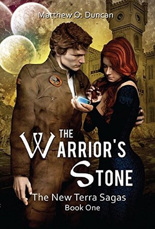 The Warrior's Stone (The New Terra Sagas Book 1)