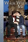 Walk With Me by Cardeno C.