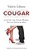 Cougar - A Guide For Older Women Dating Younger Men