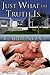 Just What the Truth Is (Hom...