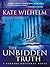 The Unbidden Truth by Kate Wilhelm