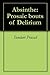 Absinthe: Prosaic bouts of ...