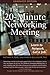 The 20-Minute Networking Meeting - Graduate Edition: Learn to Network. Get a Job.
