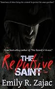 The Repulsive Saint