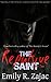 The Repulsive Saint