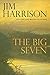 The Big Seven by Jim Harrison