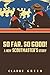So Far So Good: A New Scoutmaster’s Story