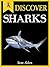 Discover Sharks - Fun Facts...