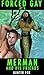 Forced Gay By A Merman And His Friends by Hunter Fox