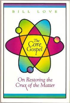 The Core Gospel (Paperback)