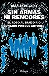 Sin armas ni rencores (Spanish Edition) Book cover for Sin armas ni rencores (Spanish Edition)