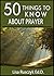 50 Things to Know About Prayer: Practical Prayer Tips from a Mom (50 Things to Know Faith Series Book 3)