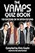 The Vamps Quiz Book: 100 Qu...