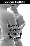 Deeper 2: A Wife Sharing Sequel