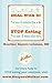 Don't Eat It. Just DEAL With It! Your Guidebook On How To STOP Eating Your Emotions