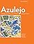 Azulejo Anthology & Guide to the AP Spanish Literature Course, 2nd (Spanish Edition)