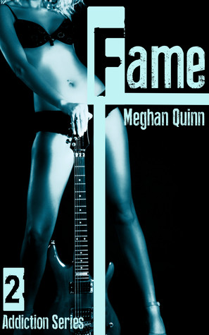 Fame (Addiction, #2)