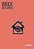 Brick Buy Brick: Lease Options: Everything you need to know about Lease Options (Property Investor Series Book 5)
