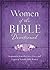Women of the Bible Devotional: Inspiration from the Lives, Loves, and Legacy of Notable Bible Women
