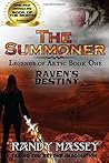 The Summoner: Ravens Destiny (The Legends of Arth)