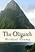 The Oligarch by Michael Crump