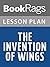 Lesson Plans The Invention of Wings