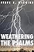 Weathering the Psalms: A Meteorotheological Survey