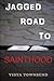 Jagged Road To Sainthood