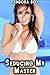 Seducing My Master (Taboo Erotica) (Hot for Master Book 6)