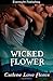 Wicked Flower (A Sin Pointe Novel)