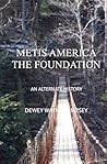 Metis America: The Foundation