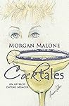 Cocktales by Morgan Malone