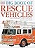 Big Book of Rescue Vehicles (DK Big Book of)