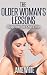 The Older Woman's Lessons: ...